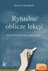 Rytualne oblicze lekcji
