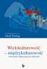 Wielokulturowość - międzykulturowość obszarami edukacyjnych odniesień